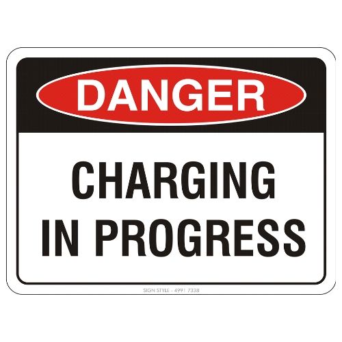 Danger – Charging In Progress Sign