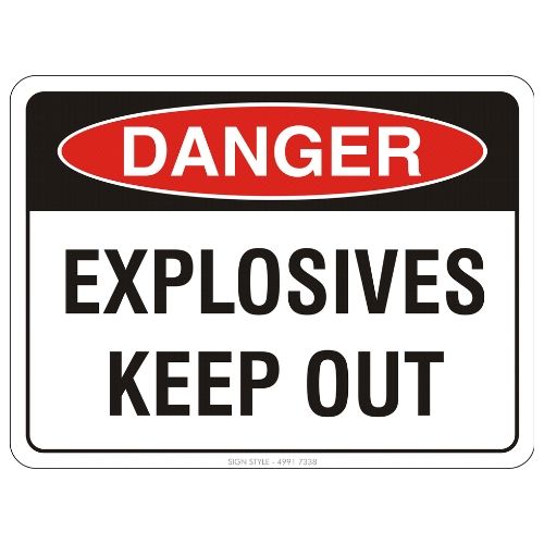 Danger – Explosives Keep Out Sign