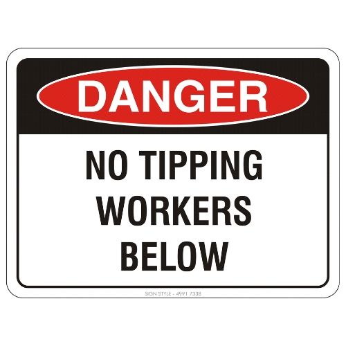 Danger – No Tipping Workers Below Sign