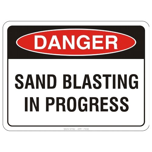Danger – Sand Blasting In Progress Sign