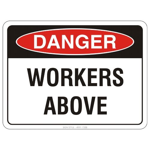 Danger – Workers Above Sign
