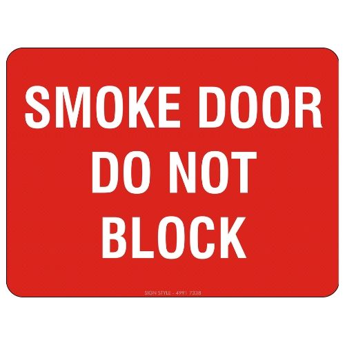 Fire Safety – Smoke Door Do Not Block Sign
