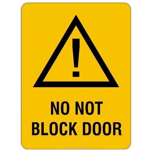 Warning – Do Not Block Door Sign