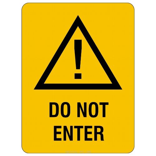 Warning – Do Not Enter Sign