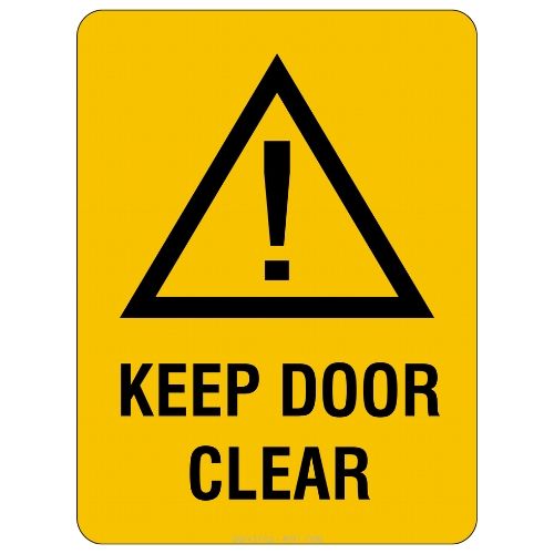 Warning – Keep Door Clear Sign