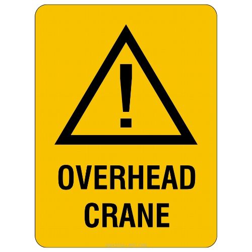 Warning – Overhead Crane Sign