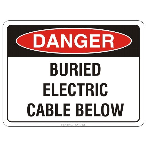 Defective Wire Rope Signage Danger – Buried Electric Cable Below Sign – Sign Style