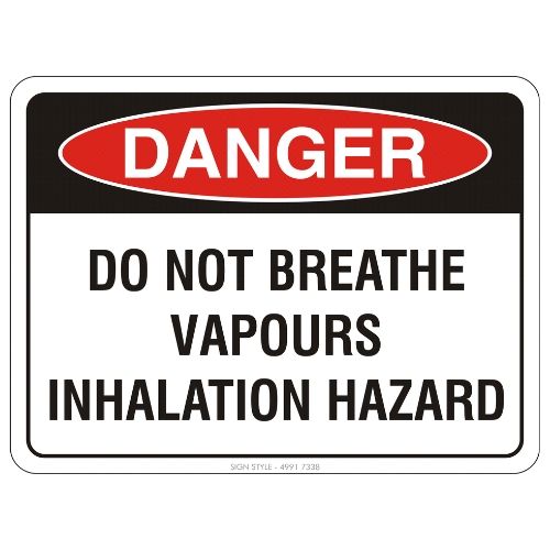 Danger – Do Not Breathe Vapours Inhalation Hazard Sign – Sign Style