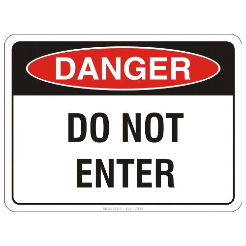 Danger – Do Not Enter Sign