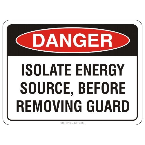 Danger – Isolate Energy Source Sign – Sign Style