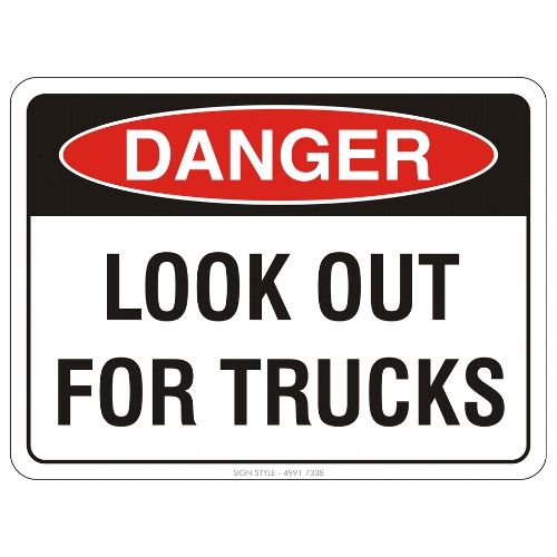 Danger – Look Out For Trucks Sign – Sign Style