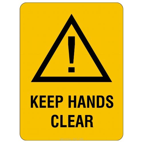 Warning – Keep Hands Clear Sign