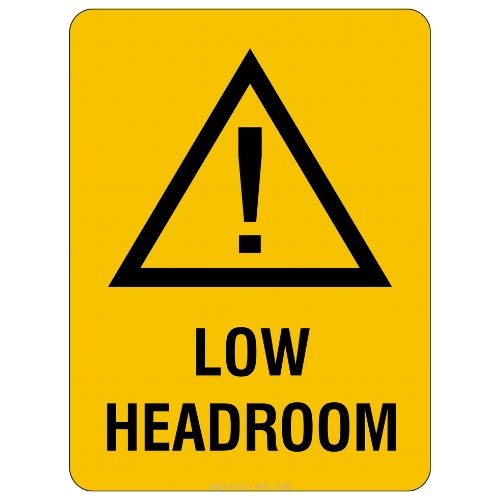Warning – Low Headroom Sign