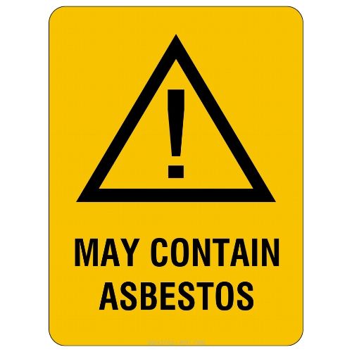 Warning – May Contain Asbestos Sign