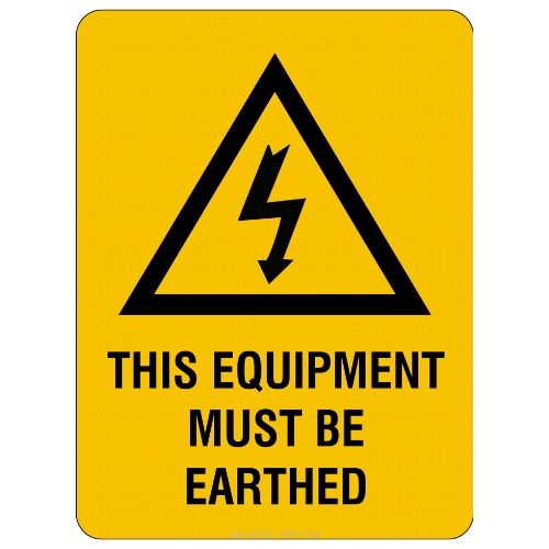 Warning – This Equipment Must Be Earthed Sign