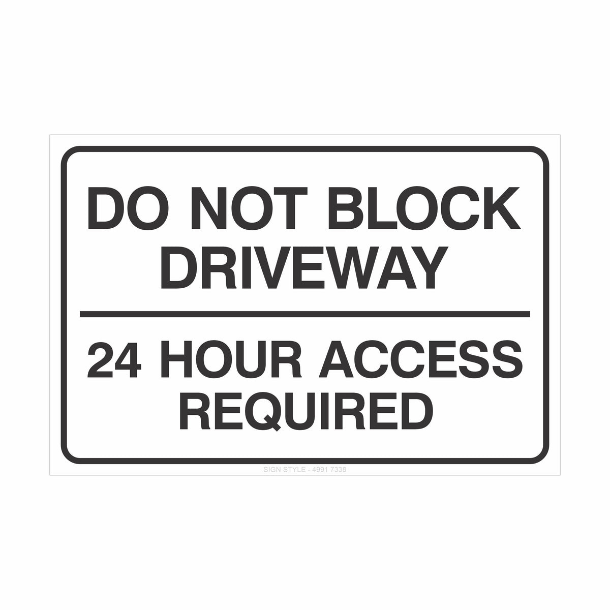 Block In House Sign Property Signs – Do Not Block Driveway Sign – Sign Style