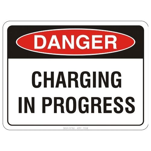 Danger - Charging In Progress Sign